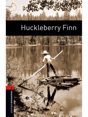 cover image of Huckleberry Finn  (Oxford Bookworms Series Stage 2): 本編